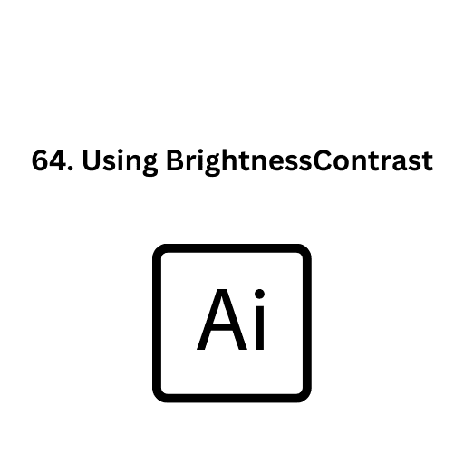 64. Using BrightnessContrast